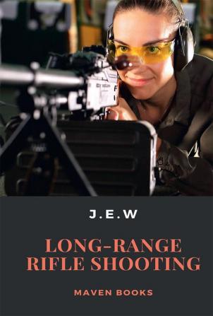 Long-Range Rifle Shooting