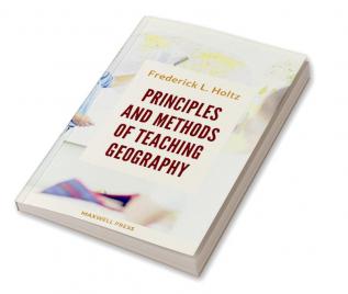 PRINCIPLES AND METHODS OF TEACHING GEOGRAPHY