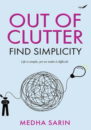 Out Of Clutter-Find Simplicity