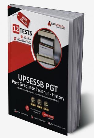 UP PGT History Book 2023 - UPSESSB Post Graduate Teacher (English Edition) - 10 Full Length Mock Tests and 2 Previous Year Papers (1500 Solved Questions) with Free Access To Online Tests