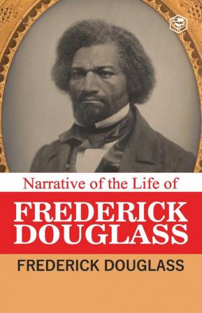 Narrative of the Life of Frederick Douglass