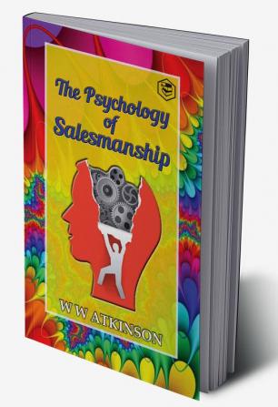 The Psychology of Salesmanship