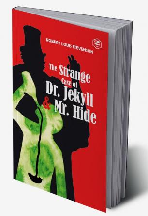 The Strange Case of Dr. Jekyll and Mr. Hyde