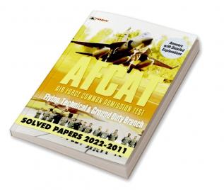 AFCAT Air Force Common Admission Test Flying Technical & Ground Duty Branch Solved Papers 2022-2011