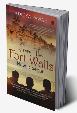 FROM THE FORT WALLS - HOW IT BEGAN