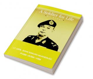 A Soldier for Life: My Story