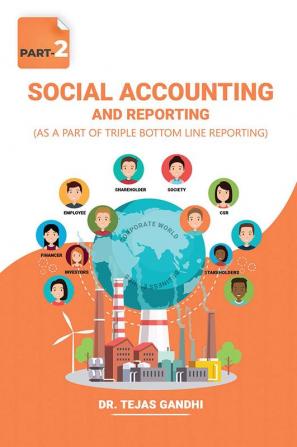 SOCIAL ACCOUNTING AND REPORTING (PART-II) (AS A PART OF TRIPLE BOTTOM LINE REPORTING)