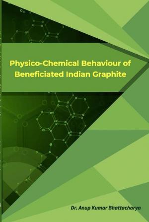 Physico-Chemical Behaviour of Beneficiated Indian Graphite