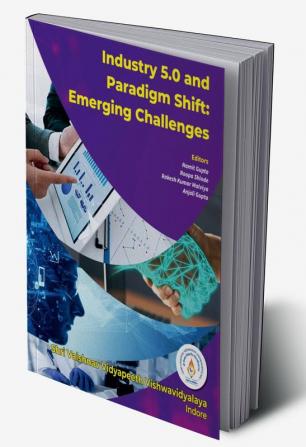 Industry 5.0 and Paradigm Shift—Emerging Challenges