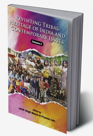 Revisiting Tribal Heritage and Contemporary Issues (volume 1)