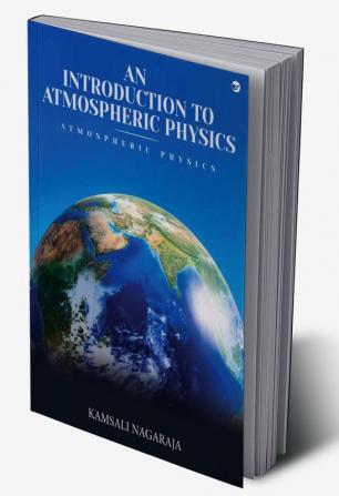 An Introduction to Atmospheric Physics - Atmospheric Physics