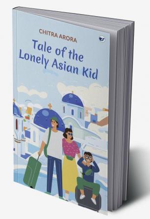 Tale of the Lonely Asian Kid