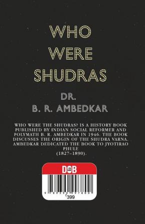 Who were the Shudras how they came to be the fourth varna in the Indo-Aryan society