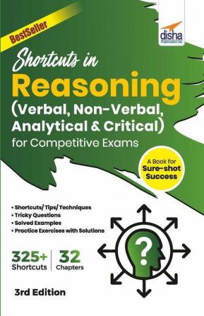 Shortcuts in Reasoning (Verbal Non-Verbal Analytical & Critical) for Competitive Exams 3rd Edition