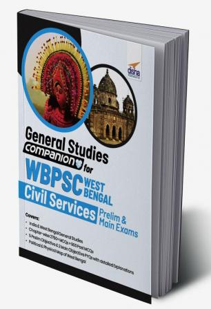 General Studies Companion for WBPSC West Bengal Civil Services WBCS Prelim and Main Exams