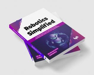 Robotics Simplified