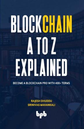 Blockchain A to Z Explained