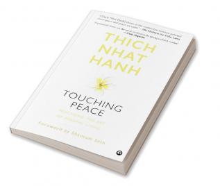 Touching Peace: Practising the Art of Mindful Living