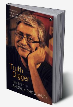 TRUTH DIGGER - The Best Of Shovon Chowdhury