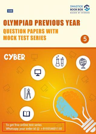 Olympiad Previous Year Question Papers and Mock Test Series For Class 5 - Cyber [7 Years] [2016-2019 & 2021-2023]