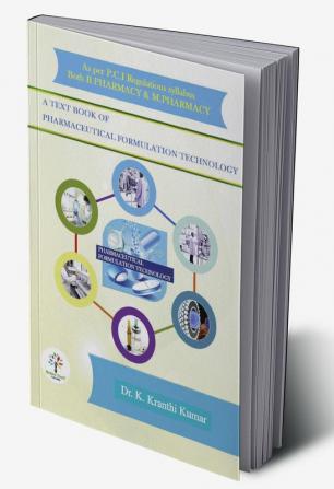 A Text Book of Pharmaceutical Formulation Technology