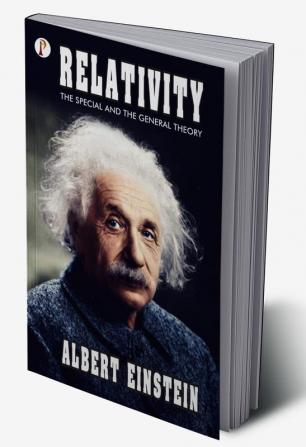 Relativity: The Special and General Theory