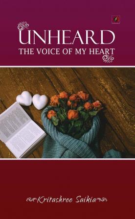 Unheard The Voice of My Heart