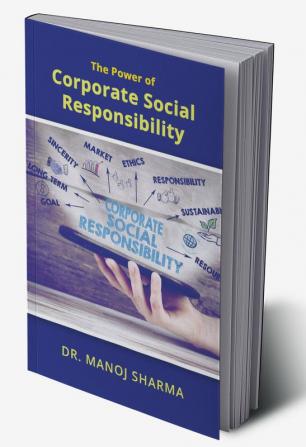 The Power of Corporate Social Responsibility