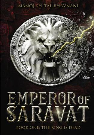 Emperor of Saravat Book one: The King is Dead