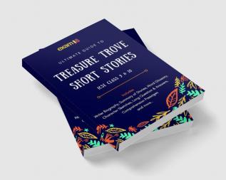 Exam18 ICSE English Treasure Trove Ultimate Guide to Short Stories for Class 9 & 10 (2021-2022 Edition)