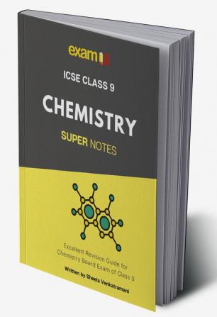 Exam18 ICSE Class 9 Chemistry Chapter Wise Super Notes