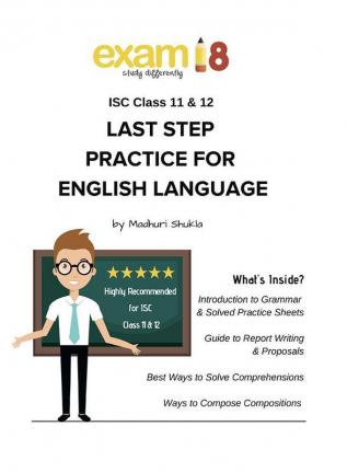 Exam18 ISC Class 11 & 12 English Language Last Step Practice