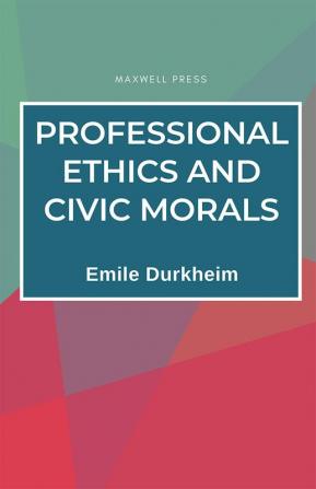 Professional Ethics and Civic Morals