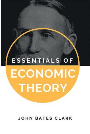 ESSENTIALS OF ECONOMIC THEORY