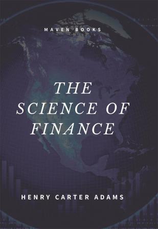 THE SCIENCE OF FINANCE