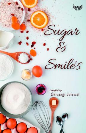 Sugar And Smiles