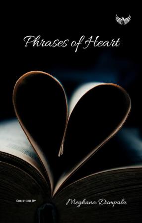 Phrases of Heart