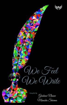 We Feel We Write