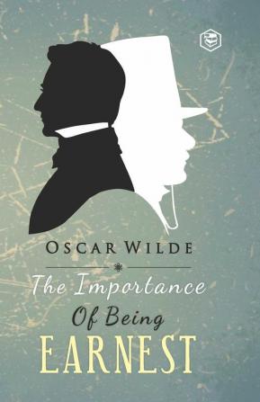 The Importance of Being Earnest