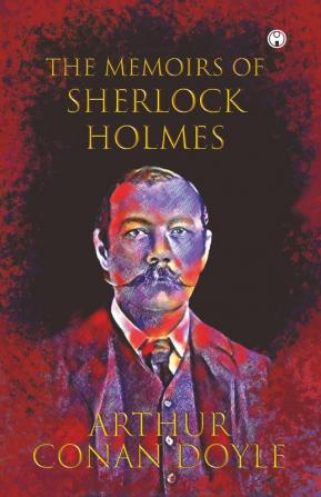 The Memoirs of Sherlock Holmes