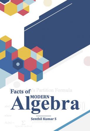 Facts of Modern Algebra