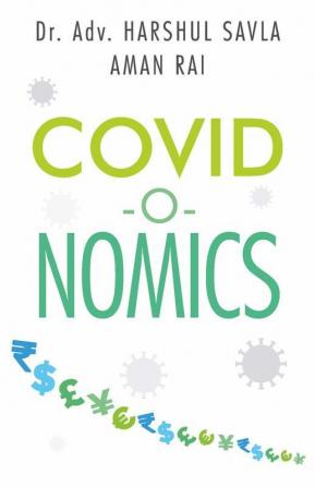 Covid-O-Nomics