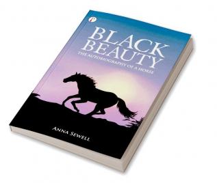 Black Beauty The Autobiography of a Horse