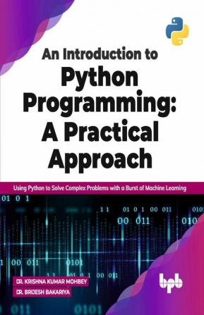 An Introduction to Python Programming: A Practical Approach