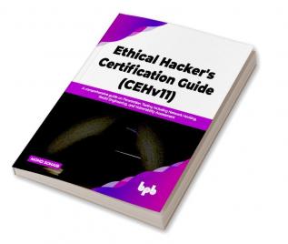 Ethical Hacker's Certification Guide (CEHv11)