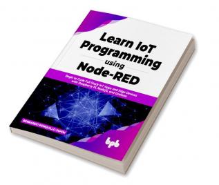 Learn IoT Programming Using Node-RED