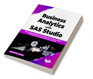 Business Analytics with SAS Studio