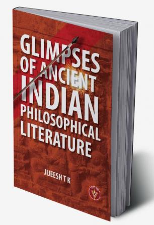 Glimpses of Ancient Indian Philosophical Literature