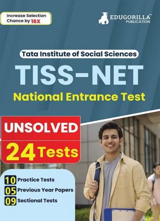 TISS-NET Exam Preparation Book 2023 - 24 Unsolved Practice Tests (10 Mock Tests 9 Sectional Tests and 5 Previous Year Papers with Free Access to Online Tests