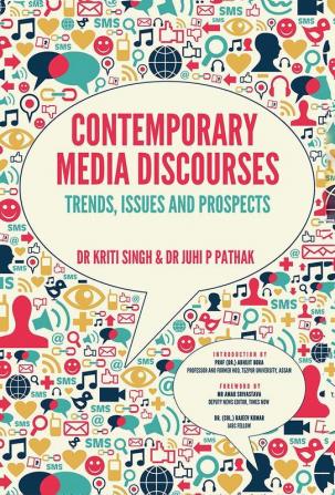 Contemporary Media Discourses: Trends Issues And Prospects